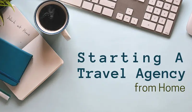 How to become a home based travel agent in Texas
