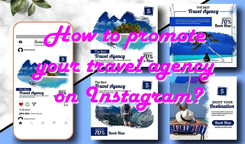 How To Promote Travel Business On Instagram